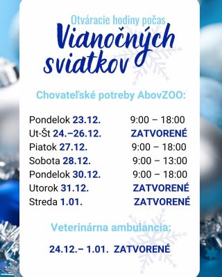 Ako máme otvorené počas vianočných sviatkov? ☃️ Tešíme sa na vašu návštevu 💙 #abovzoo #chovatelskepotreby #krmiva #kosice...
